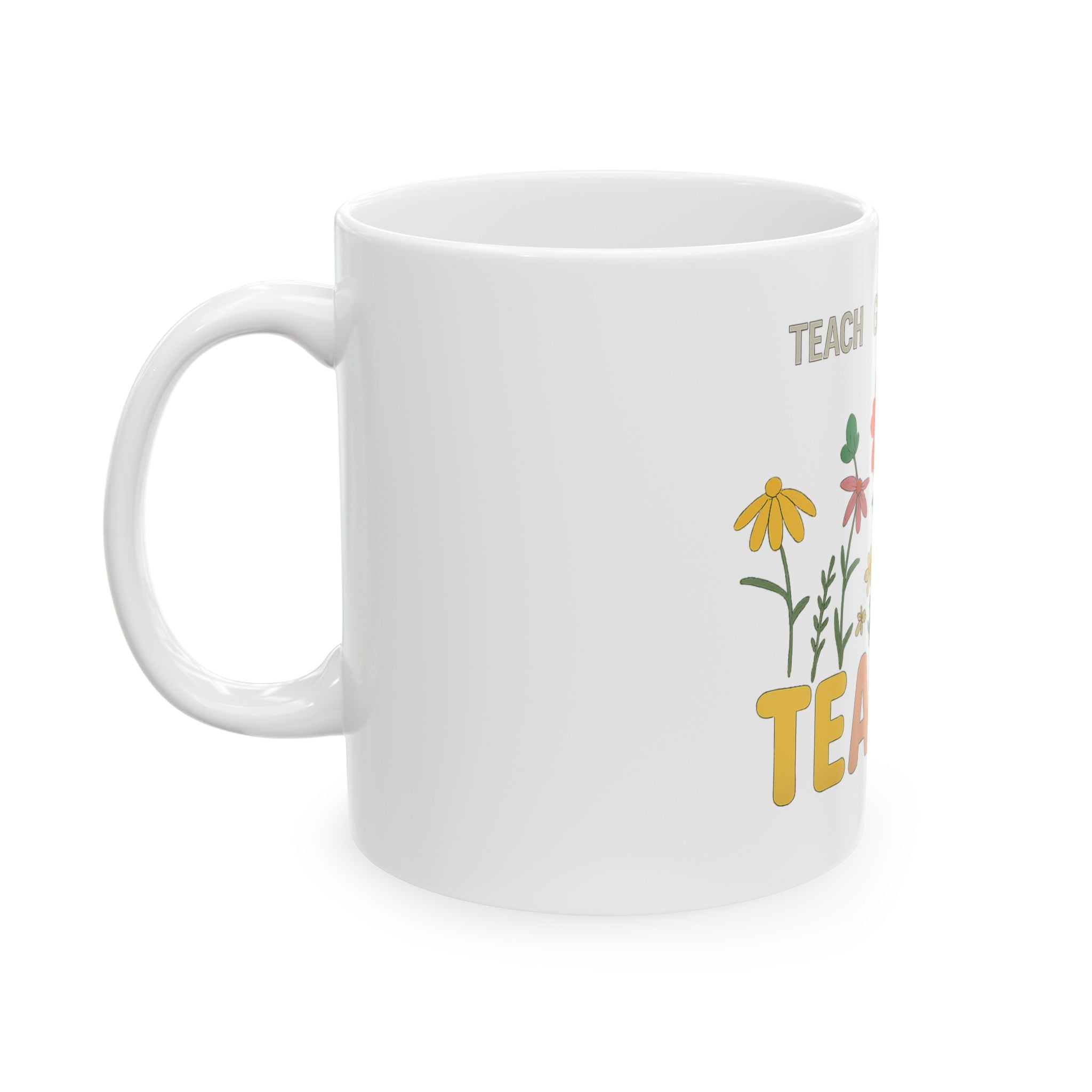 Teach Guide Nurture Teacher Mug | Floral Teacher Coffee Cup