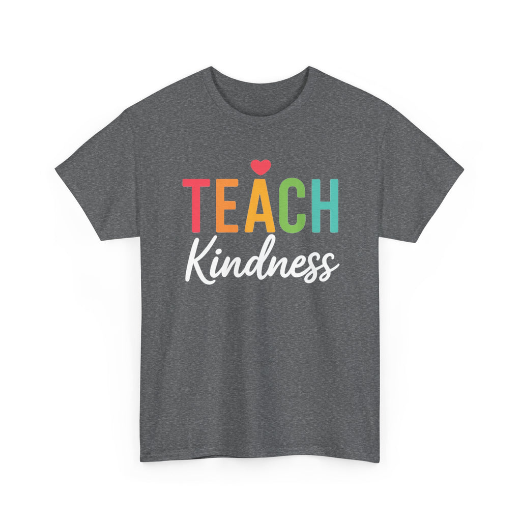 Teach Kindness - Teacher T-shirt