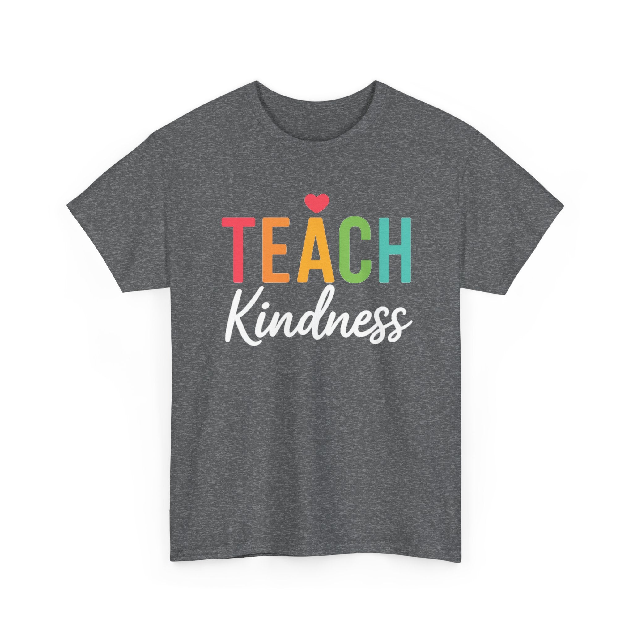 Teach Kindness - Teacher T-shirt