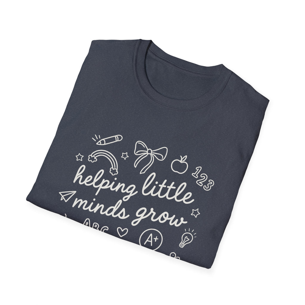 Helping Little Minds Grow T-Shirt | Teacher Appreciation Gift, Classroom Shirt, Educational Tee, Back to School, Unisex Softstyle Tee